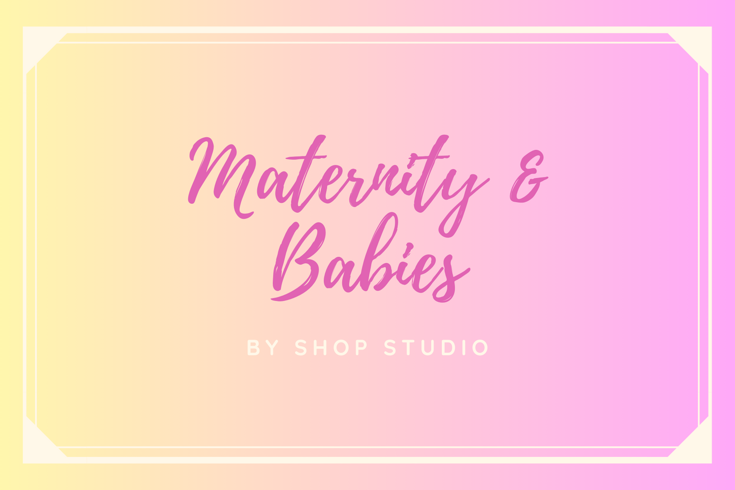 Maternity & Babies